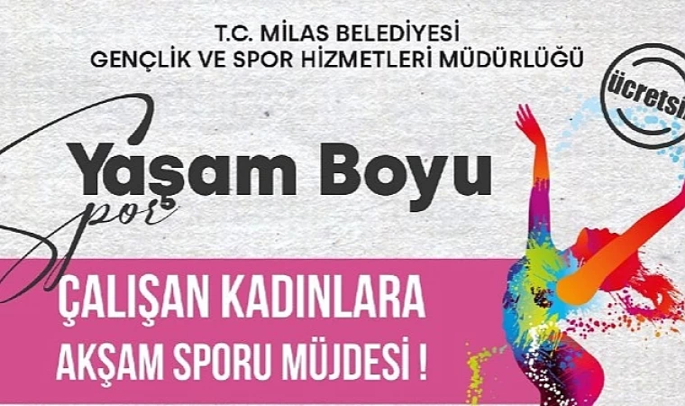 Milas Belediyesi’nden Çalışan Kadınlar İçin ”Akşam Sporu”