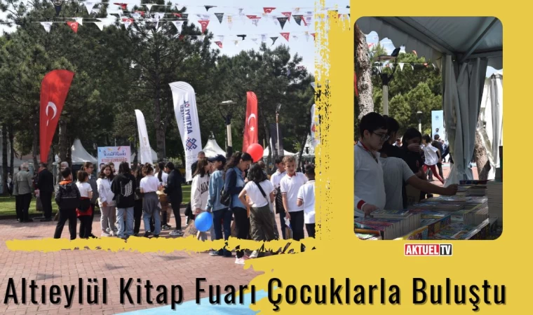 Altıeylül Kitap Fuarı Çocuklarla Buluştu