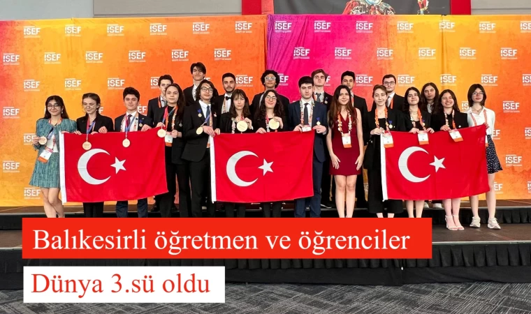 Balıkesirli öğretmen ve öğrenciler Dünya 3.sü oldu