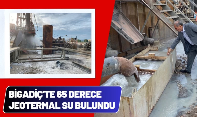 Bigadiç'te 65 derecelik jeotermal su bulundu