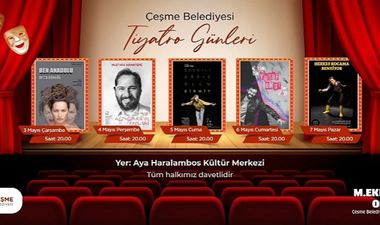 Çeşme Belediyesi Tiyatro Günleri başlıyor!