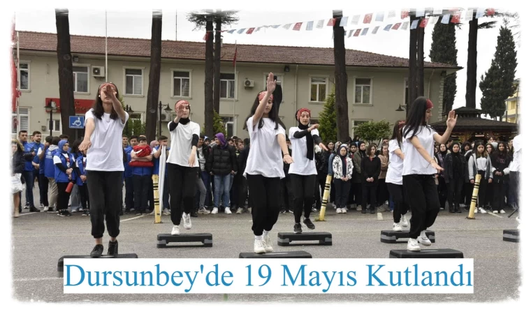 Dursunbey'de 19 Mayıs Kutlandı