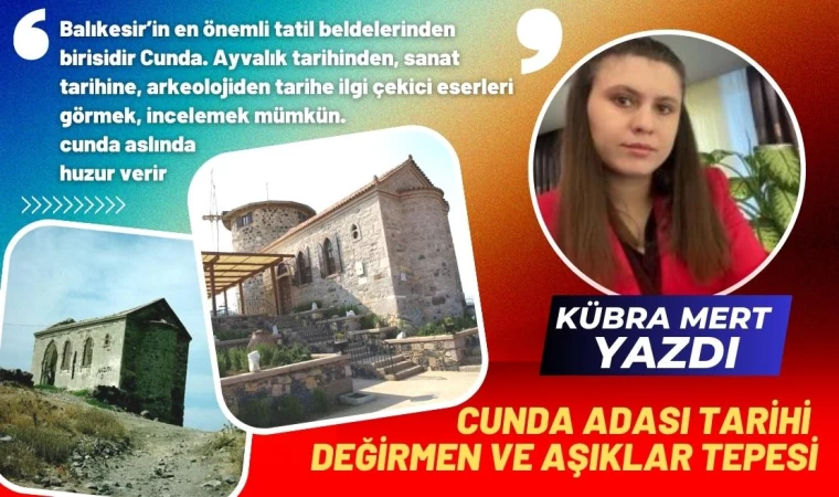 Aşıklar Tepesi ve Cunda Yel Değirmen