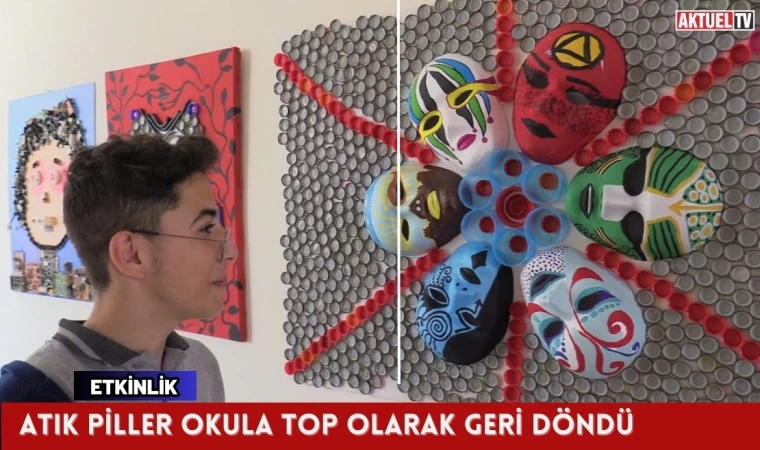 Atık piller okula top olarak geri döndü