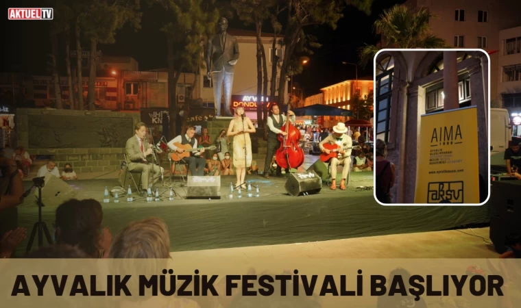 Ayvalık Müzik Festivali Başlıyor