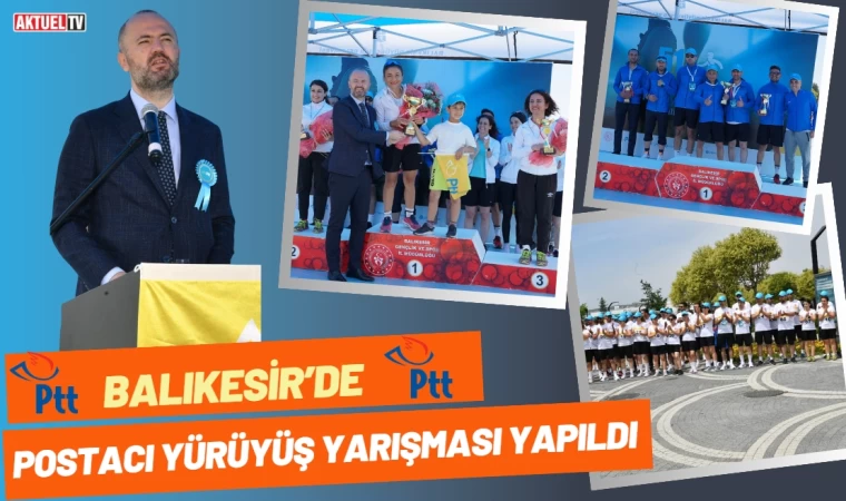 Balıkesir’de Postacı Yürüyüş Yarışması Yapıldı