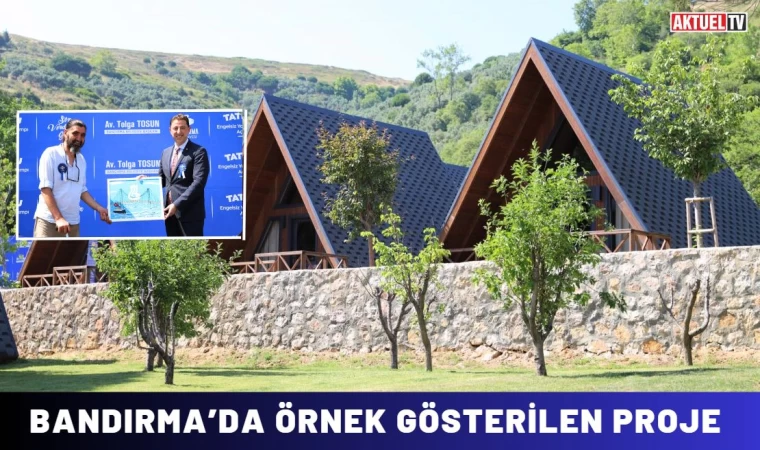 Bandırma’da Örnek Gösterilen Proje