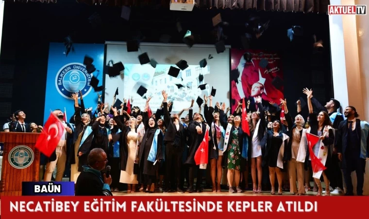 BAÜN Necatibey Eğitim Fakültesinde Kepler Atıldı