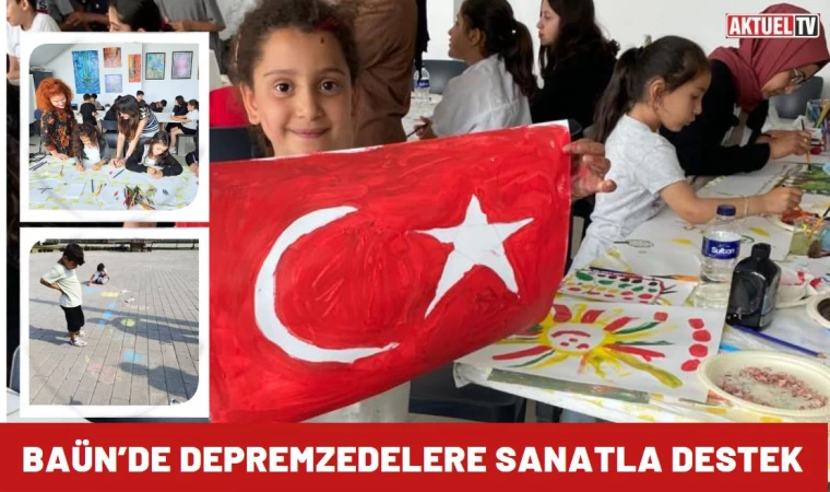 BAÜN’de Depremzedelere Sanatla Destek