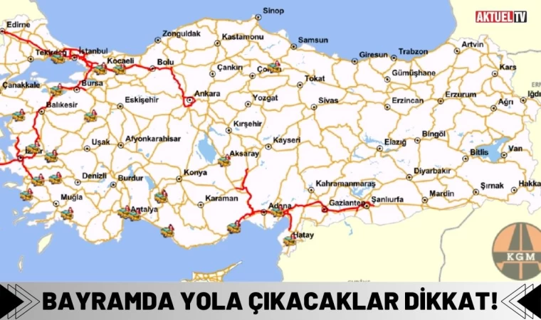 Bayramda Yola Çıkacaklar Dikkat!