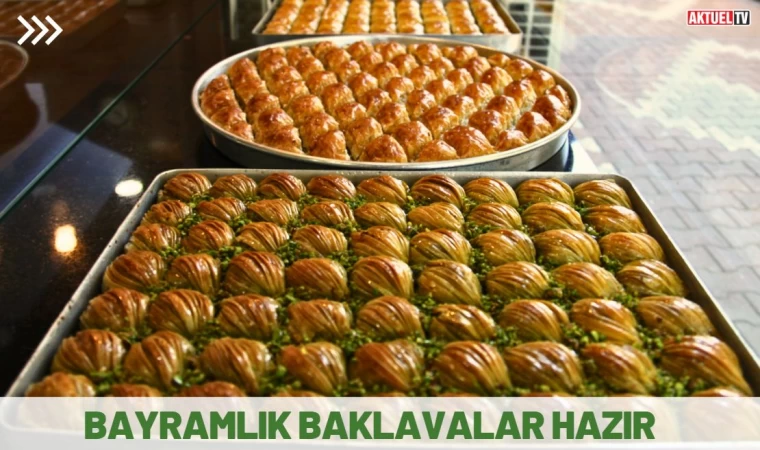 Bayramlık Baklavalar Hazır