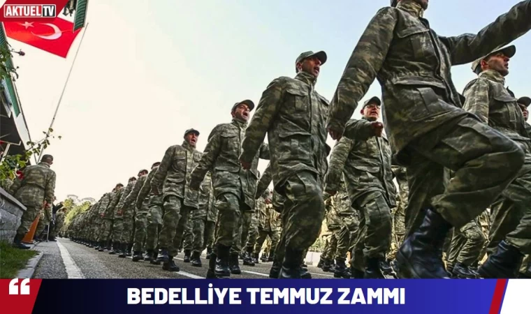 Bedelliye Temmuz Zammı