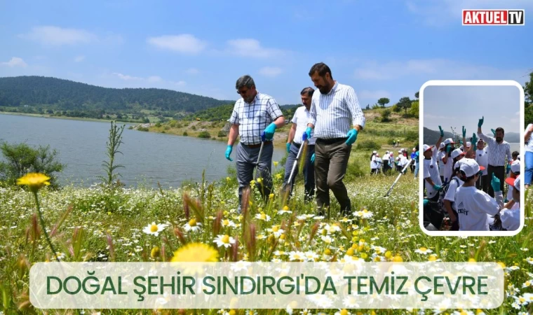 Doğal Şehir Sındırgı'da Temiz Çevre