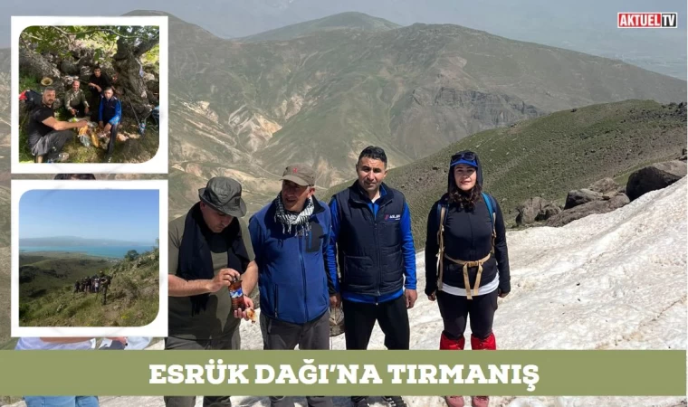 Esrük Dağı’na tırmanış