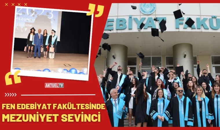 Fen Edebiyat Fakültesinde Mezuniyet Sevinci