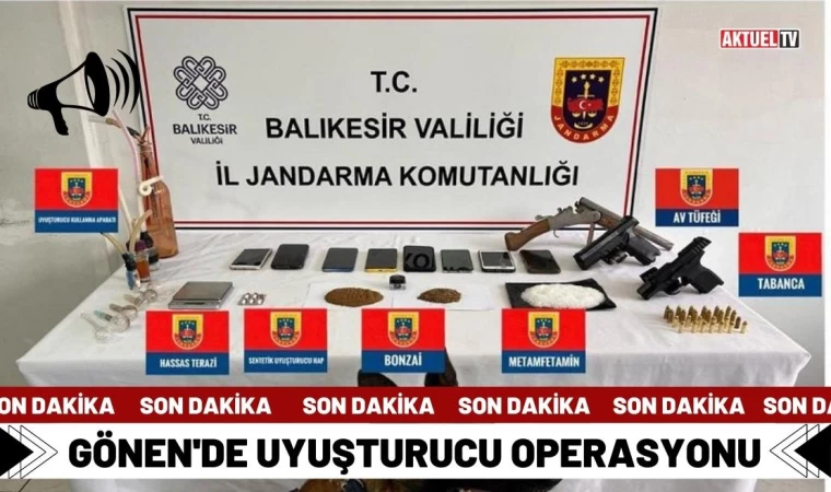 Gönen'de Uyuşturucu Operasyonu