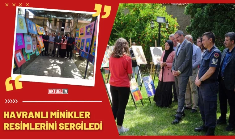 Havran’ın minikleri resimlerini sergiledi