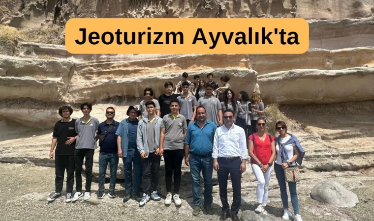 Ayvalık'ta Öğrencilere Jeoturizm teknik gezisi