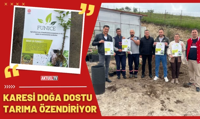 Karesi Doğa Dostu Tarıma Özendiriyor