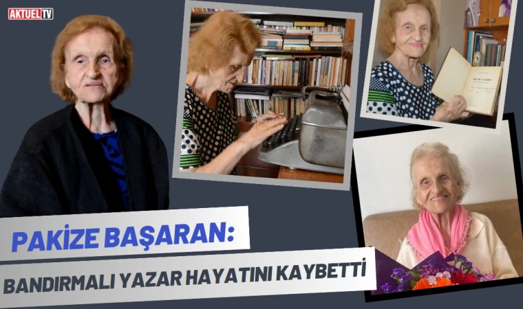 Pakize Başaran hayatını kaybetti