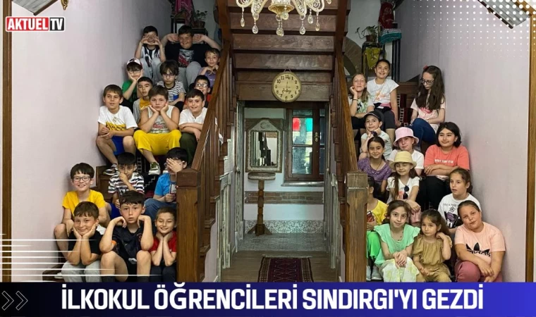 Sevinç Kurşun İlokulu öğrencileri Sındırgı’yı gezdi