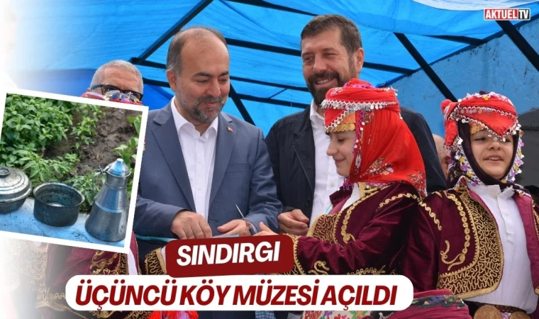 Sındırgı’da üçüncü köy müzesi açıldı