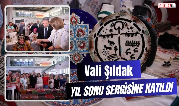 Vali Şıldak Yıl Sonu Sergisine Katıldı