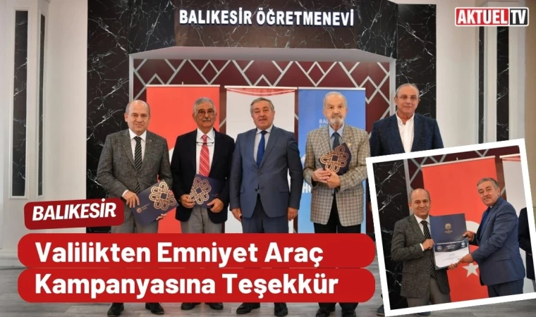 Valilikten ‘Emniyet Araç Kampanyasına’ Teşekkür