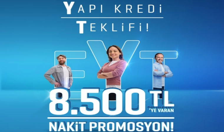 Yapı Kredi’den Emeklilere 8.500 TL’ye Varan Promosyon