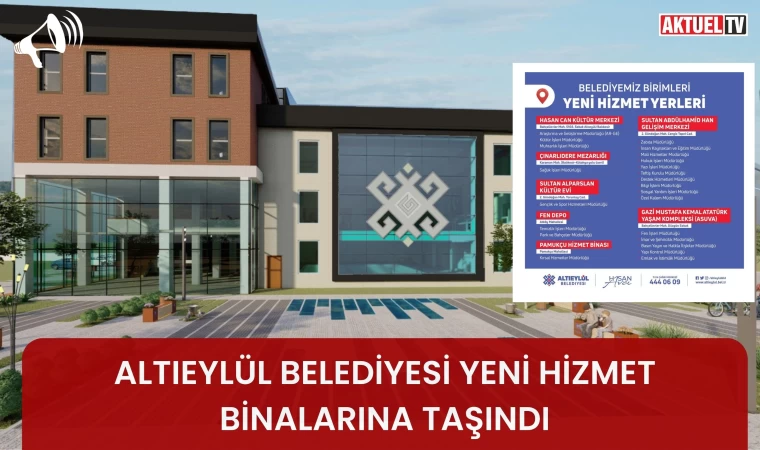 Altıeylül Belediyesi Yeni Hizmet Binalarına Taşındı