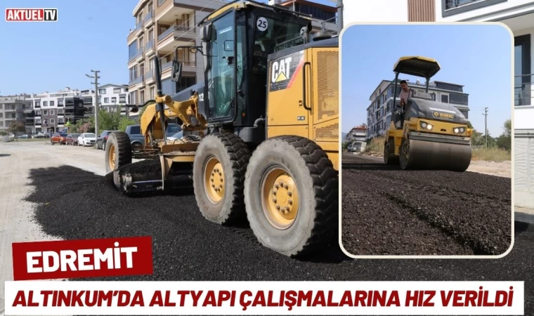 Altınkum’da Altyapı Çalışmalarına Hız Verildi