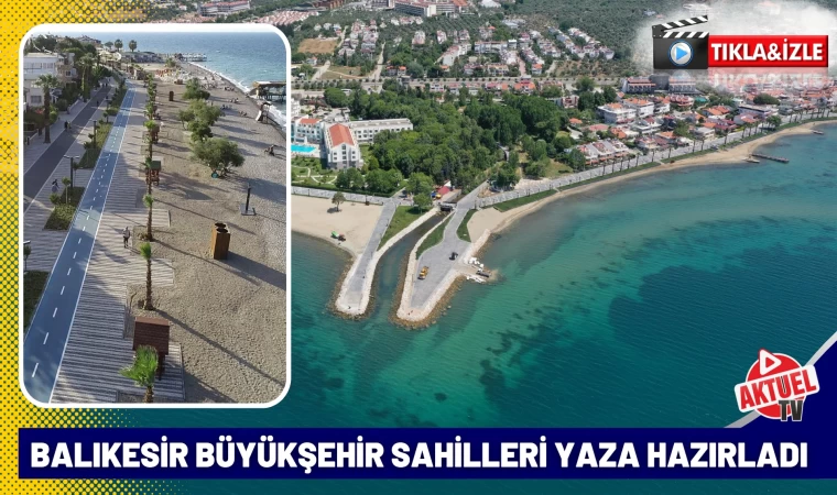 Balıkesir Büyükşehir Tüm Sahilleri Yaza Hazırladı