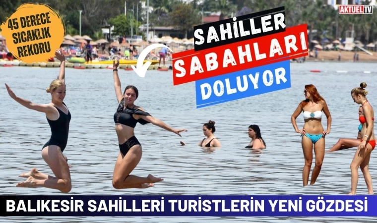 Balıkesir Sahilleri Sabahları Dolup Taşıyor