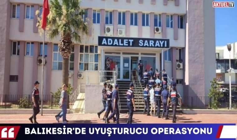 Balıkesir’de Operasyon