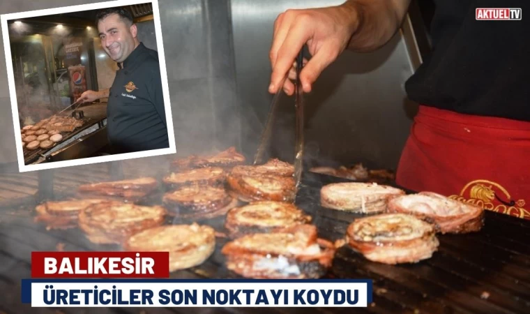 Balıkesir’li Üreticiler Kokoreç’e Son Noktayı Koydu