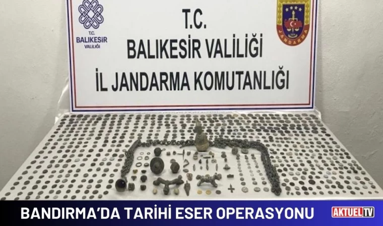 Bandırma’da Tarihi Eser Operasyonu