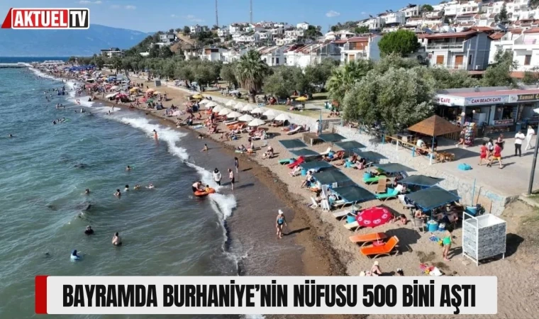 Bayramda Burhaniye’nin nüfusu 500 bini aştı