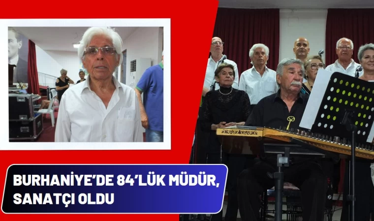 Burhaniye’de 84’lük Müdür, Sanatçı Oldu