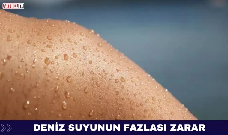 Deniz Suyunun Fazlası Zarar