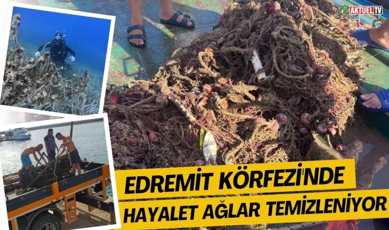 Edremit Körfezi'nde Hayalet Ağlar Temizleniyor