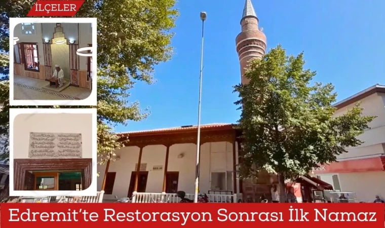 Edremit’te Restorasyon Sonrası İlk Namaz