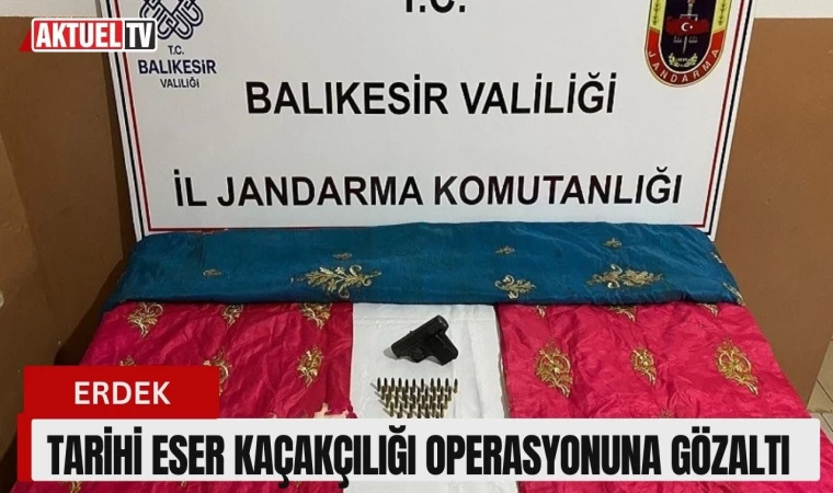 Erdek’te Tarihi Eser Kaçakçılığı Operasyonuna Gözaltı