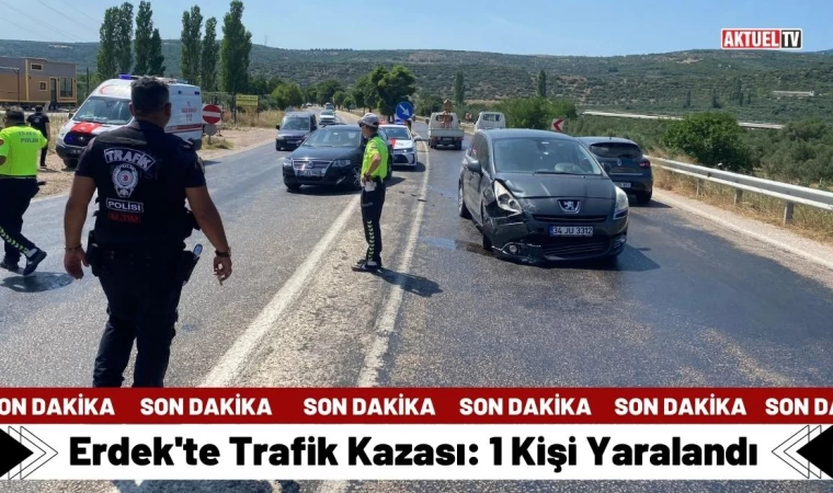 Erdek'te Trafik Kazası: 1 Kişi Yaralandı