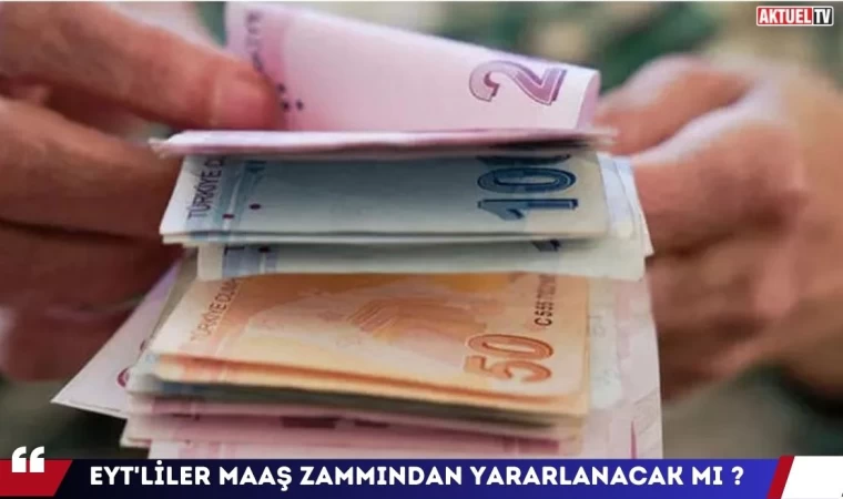 EYT’liler Maaş Zammından Yararlanacak mı ?