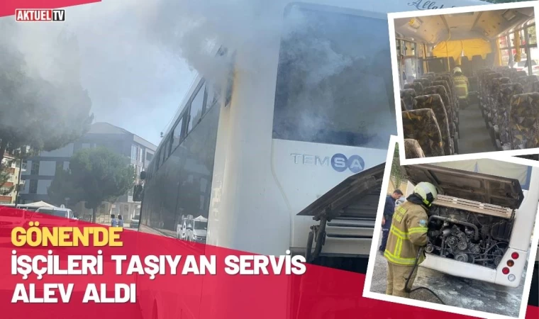 İşçileri Taşıyan Servis Aracı Alev Aldı