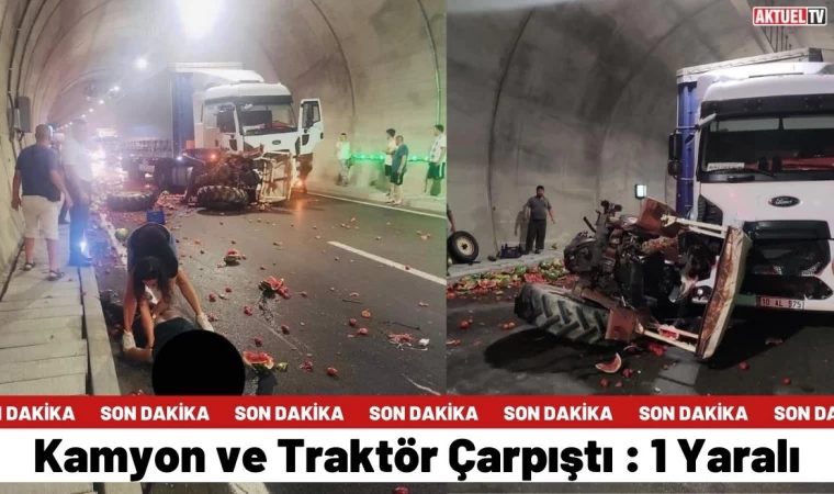 Kamyon ve Traktör Çarpıştı : 1 Yaralı