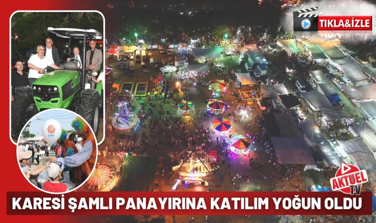 KARESİ ŞAMLI PANAYIRINA YOĞUN KATILIM