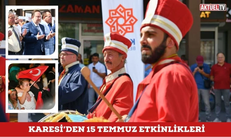 Karesi’den 15 Temmuz Etkinlikleri