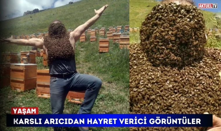 Karslı Arıcıdan Hayret Verici Görüntüler