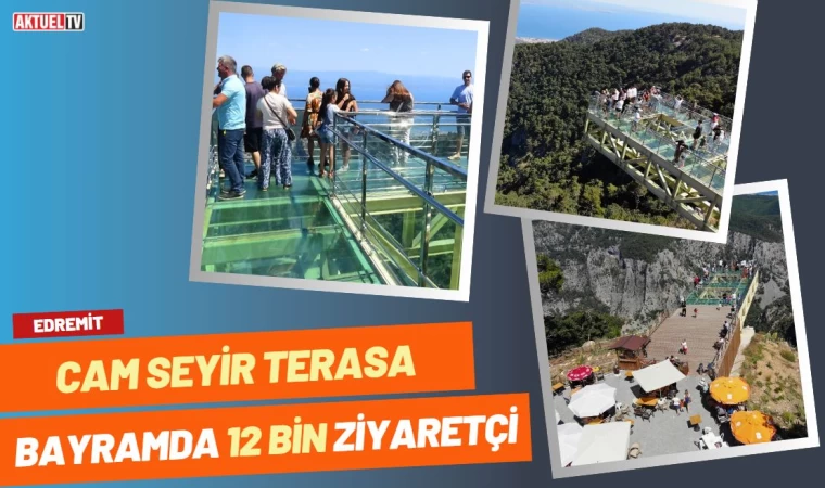 Kazdağları Cam Seyir Terasa Bayramda 12 Bin Ziyaretçi